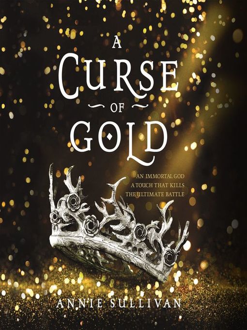 Title details for A Curse of Gold by Annie Sullivan - Available